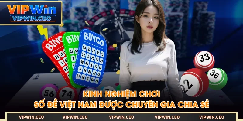 Kinh nghiệm chơi số đề Việt Nam được chuyên gia chia sẻ Kinh nghiệm chơi số đề Việt Nam được chuyên gia chia sẻ